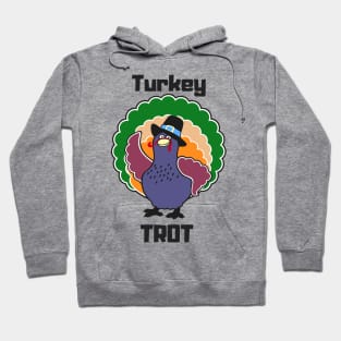 turkey trot design Hoodie